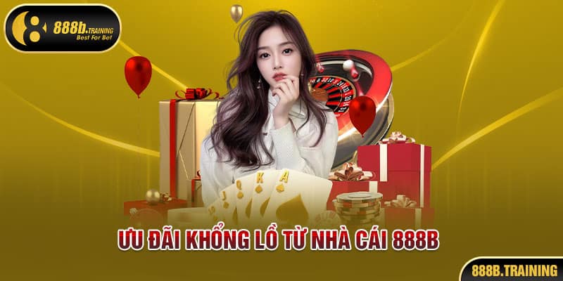 KHUYẾN MÃI 888B - CHƠI THẢ GA ƯU ĐÃI VÔ TẬN MỖI NGÀY 1 Khuyến mãi 888B sở hữu nhiều deal ưu đãi xịn