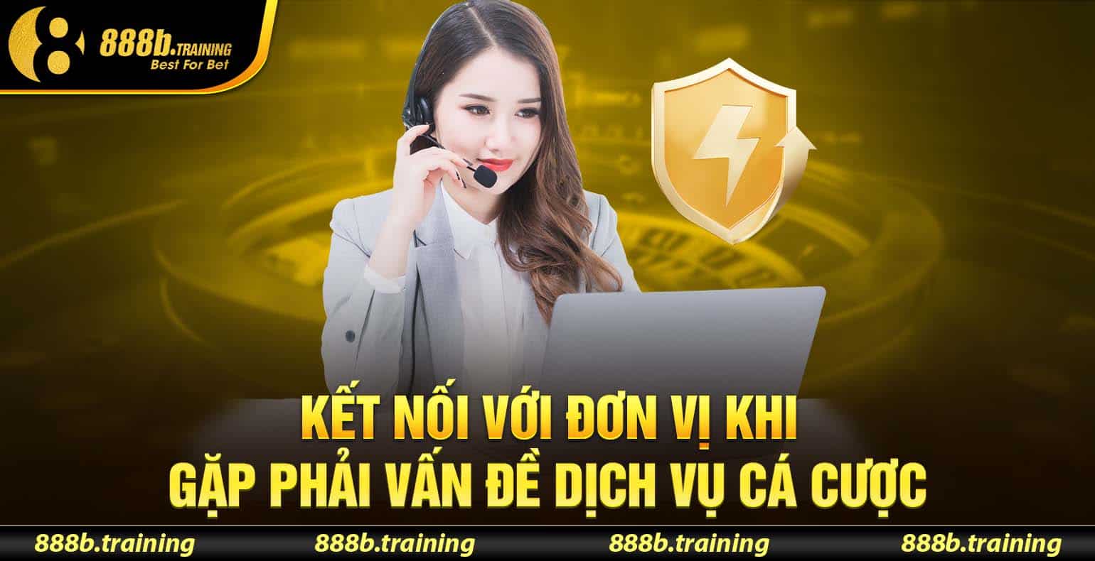 LIÊN HỆ 888B CỦA CHÚNG TÔI ĐỂ ĐƯỢC GIẢI ĐÁP MỌI THẮC MẮC 1 Kết nối với đơn vị khi gặp phải vấn đề dịch vụ cá cược